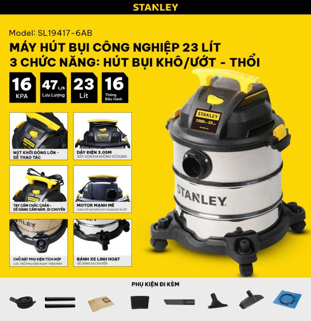 Máy hút bụi Công nghiệp 3 chức năng Stanley SL19417-6AB - 23L
