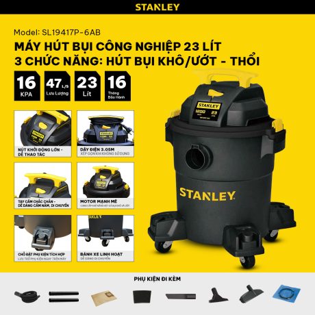 Máy hút bụi Công nghiệp 3 chức năng Stanley SL19417P-6AB - 23L