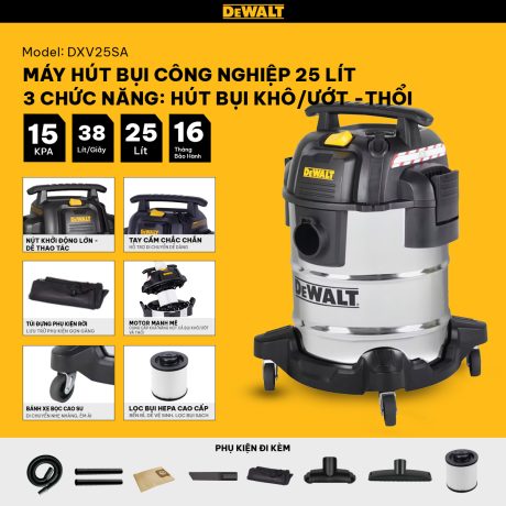 Máy hút bụi Công nghiệp 3 chức năng 25L Dewalt DXV25SA - 25L - 15Kpa