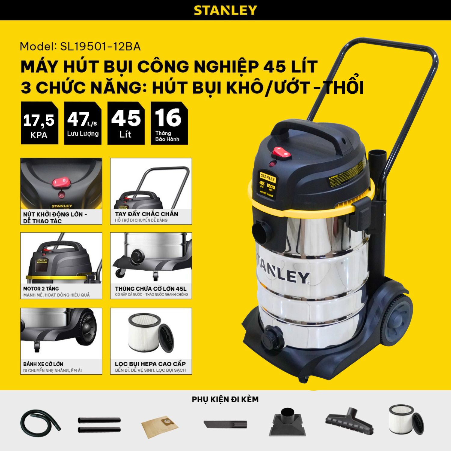 Máy hút bụi Công nghiệp 3 chức năng 45L Stanley SL19501-12BA