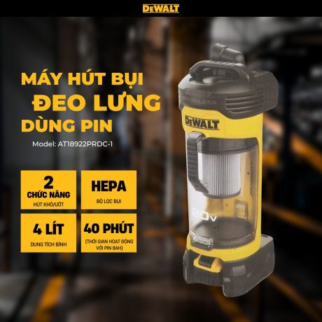 Máy hút bụi đeo lưng dùng pin Dewalt model AT18922PRDC-1